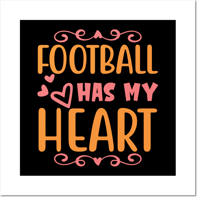 Football Has My Heart Wall Art by 9 Turtles Project